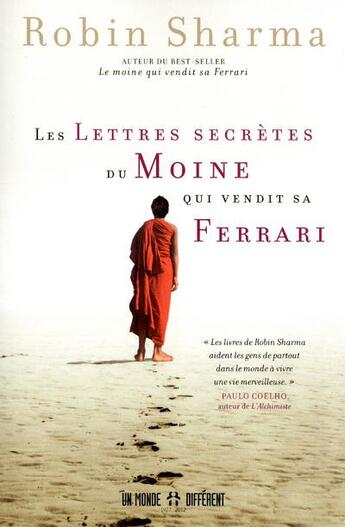 Couverture du livre « Les lettres secrètes du moine qui vendit sa Ferrari » de Robin Shilp Sharma aux éditions Un Monde Different