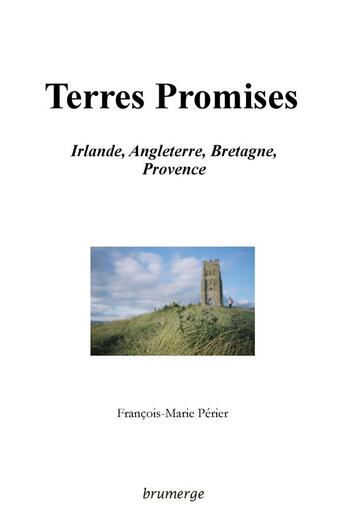 Couverture du livre « Terres promises » de François-Marie Périer aux éditions Brumerge