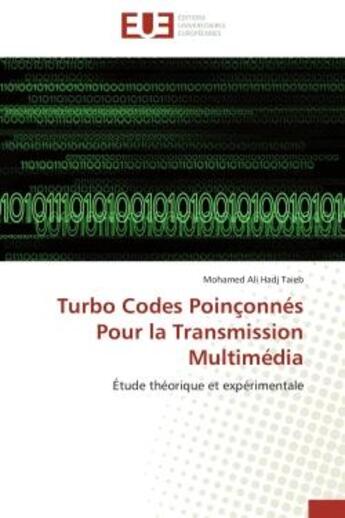 Couverture du livre « Turbo codes poinconnes pour la transmission multimedia » de Taieb-M aux éditions Editions Universitaires Europeennes