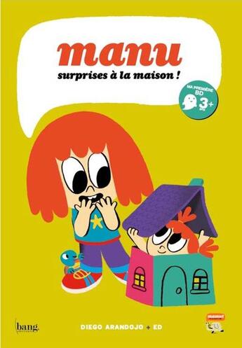 Couverture du livre « Manu, surprises à la maison ! » de Diego Arandojo et Edgardo Carosia aux éditions Bang