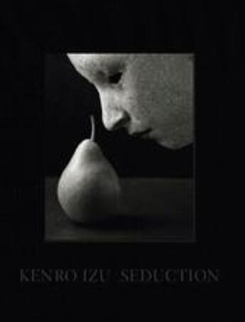 Couverture du livre « Seduction » de Kenro Izu aux éditions Damiani