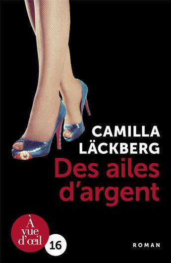 Couverture du livre « Des ailes d'argent » de Camilla Lackberg aux éditions A Vue D'oeil