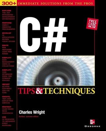 Couverture du livre « C# tips & techniques » de Charles Wright aux éditions Mcgraw-hill Education