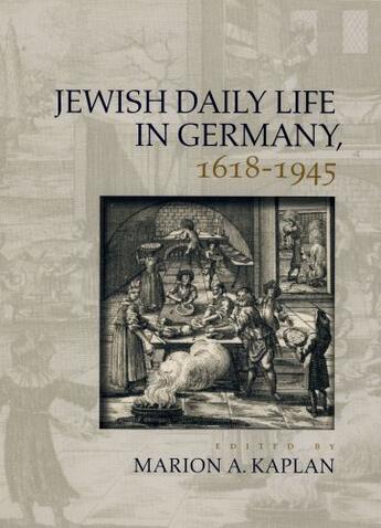 Couverture du livre « Jewish Daily Life in Germany, 1618-1945 » de Marion A Kaplan aux éditions Oxford University Press Usa