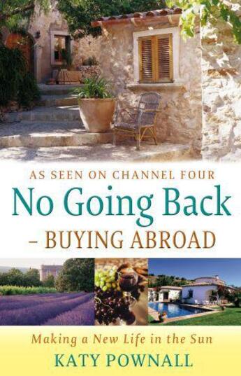 Couverture du livre « No Going Back - Buying Abroad » de Pownall Katy aux éditions Little Brown Book Group Digital