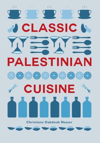 Couverture du livre « Classic Palestinian Cuisine » de Dabdoub Nasser Christiane aux éditions Epagine