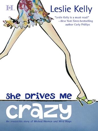 Couverture du livre « She Drives Me Crazy (Mills & Boon M&B) » de Leslie Kelly aux éditions Mills & Boon Series