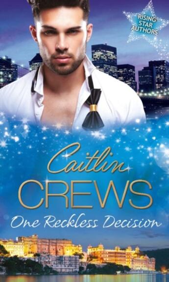 Couverture du livre « One Reckless Decision (Mills & Boon M&B) » de Caitlin Crews aux éditions Mills & Boon Series