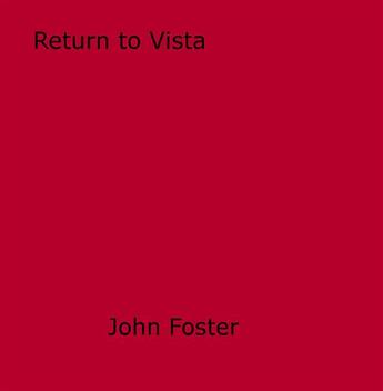 Couverture du livre « Return to Vista » de Foster John aux éditions Epagine