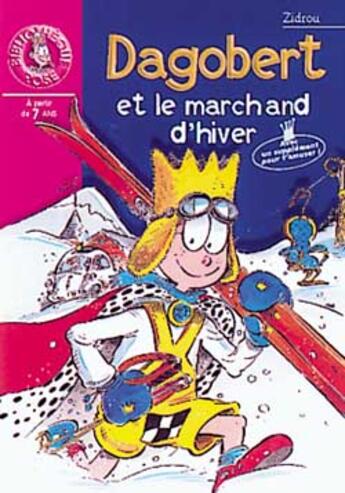 Couverture du livre « Dagobert et le marchand d'hiver » de Zidrou aux éditions Le Livre De Poche Jeunesse