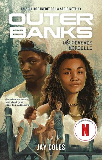 Couverture du livre « Outer banks Tome 2 : découverte mortelle » de Jay Coles aux éditions Hachette Romans