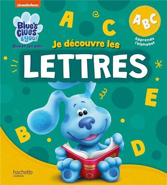 Couverture du livre « Blue et ses amis : je découvre les lettres » de  aux éditions Hachette Jeunesse