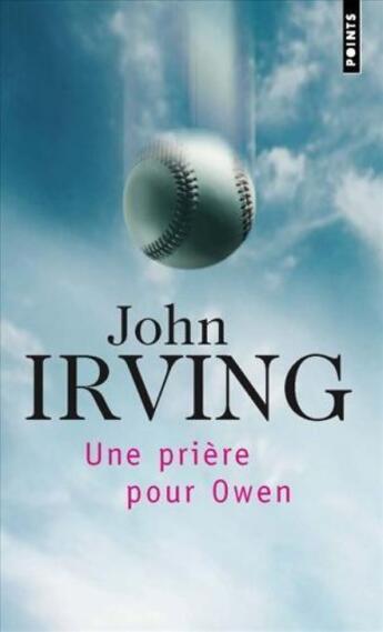 Couverture du livre « Une prière pour Owen » de John Irving aux éditions Points
