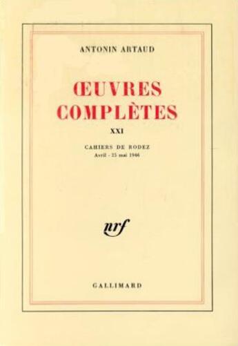 Couverture du livre « Oeuvres completes - vol21 » de Artaud Antonin aux éditions Gallimard