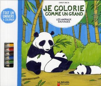 Couverture du livre « Je colorie comme un grand ; les animaux sauvages » de Chhuy-Ing Ia aux éditions Pere Castor