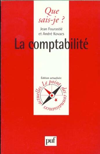 Couverture du livre « Comptabilite (la) » de Fourastie/Kovacs J./ aux éditions Que Sais-je ?