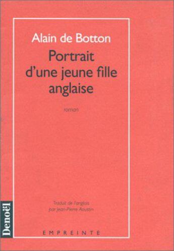 Couverture du livre « Portrait d'une jeune fille anglaise » de Alain De Botton aux éditions Denoel