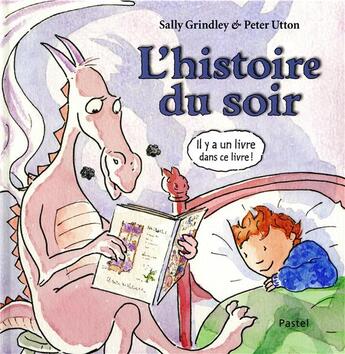 Couverture du livre « L'histoire du soir » de Sally Grindley et Utton Peter aux éditions Ecole Des Loisirs