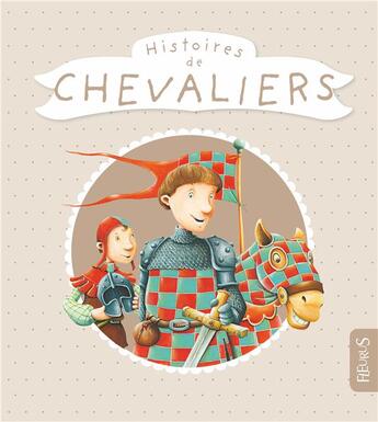 Couverture du livre « Mes histoires de chevaliers » de  aux éditions Fleurus