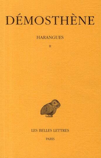 Couverture du livre « Harangues Tome 2 » de Demosthene aux éditions Belles Lettres