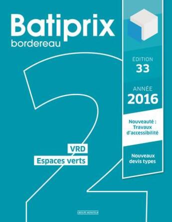 Couverture du livre « BATIPRIX T.2 ; VRD ; espaces verts (édition 2016) » de  aux éditions Groupe Moniteur