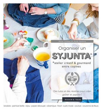 Couverture du livre « Organiser un syjunta » de Anne Ventura aux éditions Dessain Et Tolra