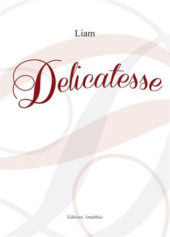 Couverture du livre « Délicatesse » de Liam aux éditions Amalthee