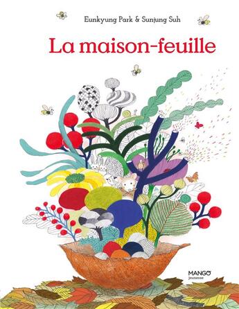 Couverture du livre « La maison-feuille » de Eun-Kyung Park et Sunjung Suh aux éditions Mango