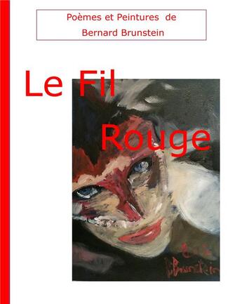 Couverture du livre « Le fil rouge » de Brunstein Bernard aux éditions Books On Demand