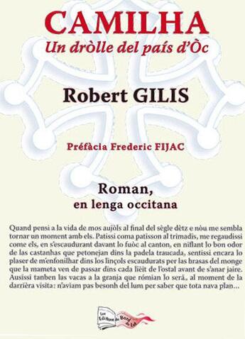 Couverture du livre « Camilha ; un drolle del país d'Oc » de Robert Gilis aux éditions Bord Du Lot