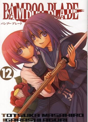 Couverture du livre « Bamboo blade Tome 12 » de Masahiro Totsuka et Aguri Igarashi aux éditions Ki-oon