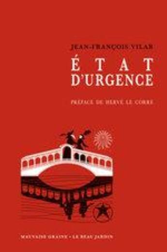 Couverture du livre « État d'urgence » de Jean-Francois Vilar aux éditions Le Beau Jardin