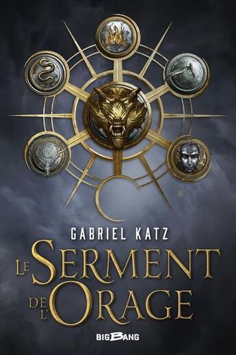 Couverture du livre « Le serment de l'orage t.1 » de Gabriel Katz aux éditions Bigbang