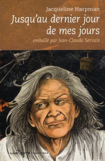 Couverture du livre « Jusqu'au dernier de mes jours » de Jacqueline Harpman aux éditions Espace Nord