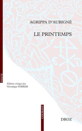 Couverture du livre « Le printemps » de Theodore Agrippa D' Aubine aux éditions Droz