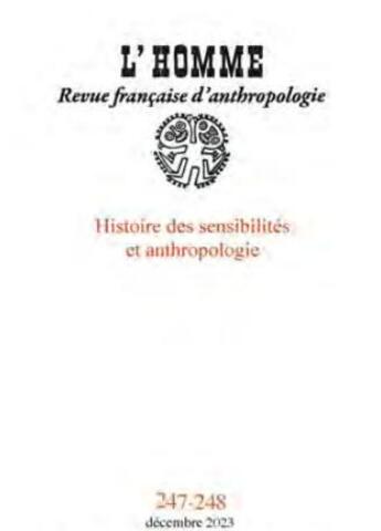 Couverture du livre « L'homme Tome 247 : histoire des sensibilités et anthropologie (édition 2023) » de L'Homme aux éditions Ehess