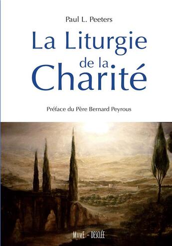 Couverture du livre « Liturgie de la charité » de Paul L. Peeters aux éditions Mame