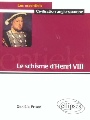 Couverture du livre « Le schisme dhenri viii » de Daniele Frison aux éditions Ellipses