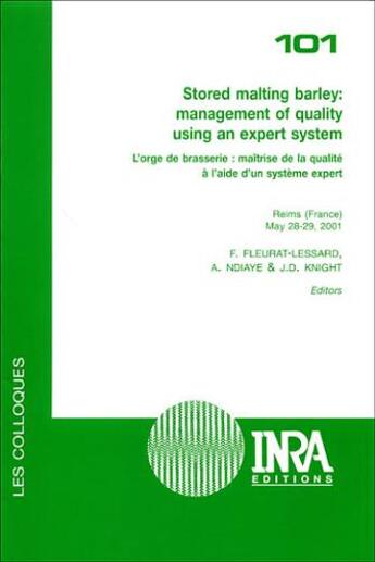 Couverture du livre « Stored malting barley : management of quality using an expert system - 101 - l'orge de brasserie : m » de Fleurat-Lessard aux éditions Quae