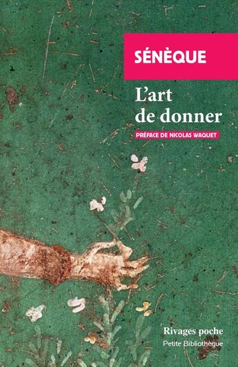 Couverture du livre « L'art de donner » de Sénèque aux éditions Rivages