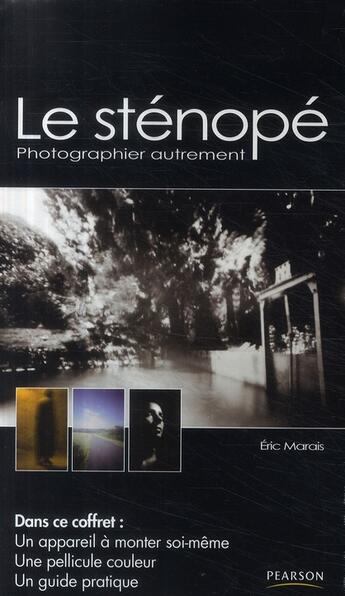 Couverture du livre « Coffret le sténopé ; photographier autrement » de Eric Marais aux éditions Pearson