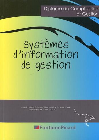 Couverture du livre « Systeme d'information de gestion - u8 dcg » de Darmon-Frebourg..... aux éditions Fontaine Picard