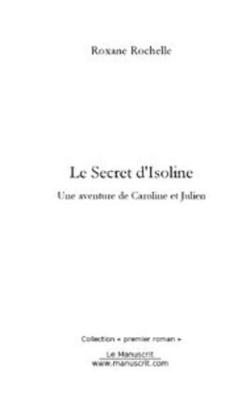 Couverture du livre « Le secret d'isoline » de Rochelle Roxane aux éditions Editions Le Manuscrit