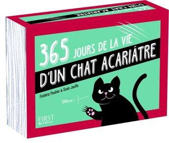 Couverture du livre « 365 jours de la vie d'un chat acariâtre » de Frederic Pouhier et Susie Jouffa aux éditions First