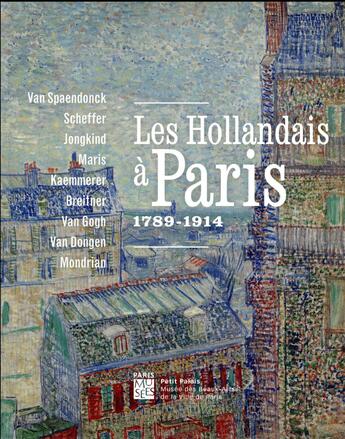 Couverture du livre « Les Hollandais à Paris ; 1789-1914 » de  aux éditions Paris-musees