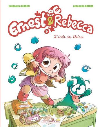 Couverture du livre « Ernest & Rebecca Tome 5 : l'école des bêtises » de Guillaume Bianco et Antonello Dalena aux éditions Lombard