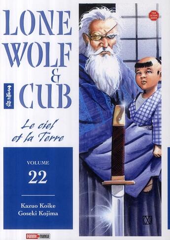 Couverture du livre « Lone wolf & cub Tome 22 : le ciel et la terre » de Kazuo Koike et Goseki Kojima aux éditions Panini