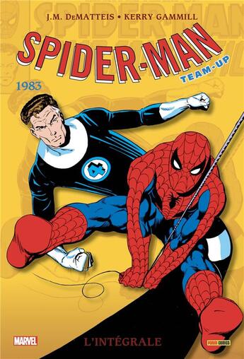 Couverture du livre « Spider-Man - team up : Intégrale vol.47 : 1983 » de Jean-Marc Dematteis et Kerry Gammill aux éditions Panini