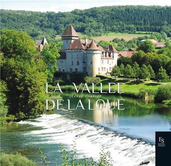 Couverture du livre « La vallée de la Loue ; patrimoine insolite » de  aux éditions Editions Sutton