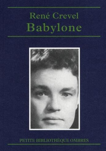 Couverture du livre « Babylone » de Rene Crevel aux éditions Ombres